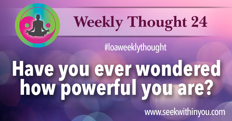 Law of Attraction Weekly Thought 24