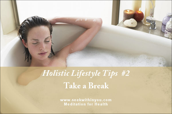 Holistic Lifestyle Tips #2 Holistic Lifestyle Tips #2